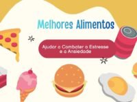 08 Melhores Alimentos para Ajudar a Combater o Estresse e a Ansiedade