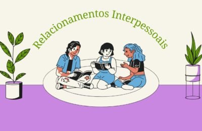 Relacionamentos Interpessoais